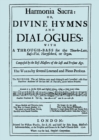 Image for Harmonia Sacra or Divine Hymns and Dialogues, the First Book