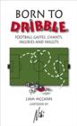 Image for Born to Dribble