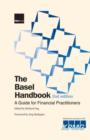 Image for The Basel Handbook : A Guide for Financial Practitioners