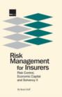 Image for Risk Management for Insurers : Risk Control, Economic Capital and Solvency