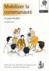 Image for Mobiliser La Communaute : Un Guide PILIERS