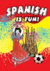 Image for Spanish is fun! : Teacher&#39;s Resource