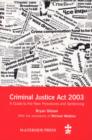 Image for Criminal Justice Act 2003  : a guide to the new procedures and sentencing