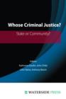 Image for Whose criminal justice?  : state or community?