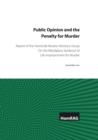 Image for Public opinion and the penalty for murder  : report of the Homicide Review Advisory Group on the mandatory sentence of life imprisonment for murder