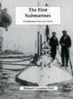 Image for The First Submarines : The Beginnings of Underwater Warfare