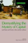 Image for Demystifying the mystery of capital  : land tenure and poverty in Africa and the Caribbean