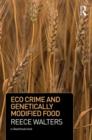Image for Crime, political economy and genetically modified food