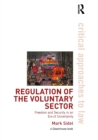 Image for Regulation of the voluntary sector  : freedom and security in an era of uncertainty