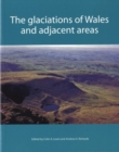 Image for The glaciations of Wales and adjacent areas