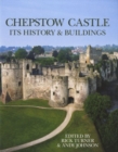 Image for Chepstow Castle  : its history &amp; buildings