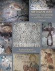 Image for Artisan Art : Vernacular Wall Paintings in the Welsh Marches, 1550-1650