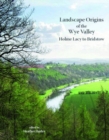 Image for Landscape Origins of the Wye Valley