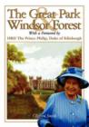 Image for The Great Park and Windsor Forest : With a Foreword by HRH the Prince Philip, Duke of Edinburgh