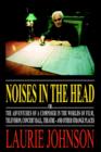 Image for Noises in the head  : or the adventures of a composer in the worlds of film, television, concert hall, theatre - and other strange places