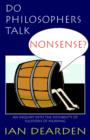 Image for Do Philosophers Talk Nonsense?