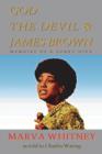 Image for God, The Devil &amp; James Brown - Memoirs of a Funky Diva