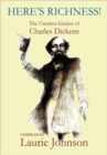 Image for Here&#39;s Richness II - The Descriptive Genius of Charles Dickens