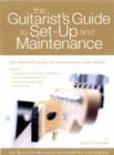 Image for The Guitarist&#39;s Guide to Set-Up and Maintenance