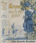 Image for Margery Meets the Roses