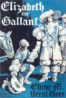 Image for Elizabeth the Gallant