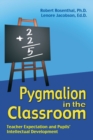 Image for Pygmalion in the classroom  : teacher expectation and pupils' intellectual development