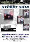 Image for Street-safe : A Guide to 21st Century Self Protection