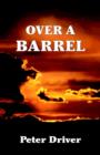 Image for Over a Barrel