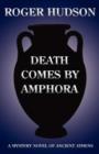 Image for Death Comes by Amphora