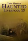 Image for Haunted Liverpool : No. 13