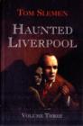 Image for Haunted Liverpool : v. 3