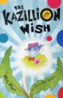 Image for The kazillion wish