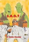 Image for S. N. O. T.