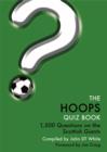 Image for The Hoops Quiz Book : Questions on Glasgow Celtic Football Club