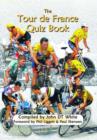 Image for The Tour de France Quiz Book