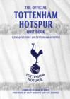 Image for The Official Tottenham Hotspur Quiz Book