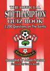 Image for The Official Southampton Quiz Book : 1,200 Questions on the Saints