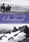 Image for Seton Gordon&#39;s Scotland  : an anthology