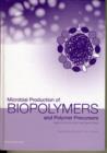 Image for Microbial Production of Biopolymers and Polymer Precursors