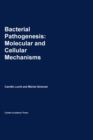 Image for Bacterial pathogenesis  : molecular and cellular mechanisms