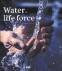 Image for Water  : life force