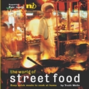 Image for The world of street food  : easy quick meals to cook from home