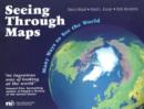 Image for Seeing through maps  : many ways to see the world