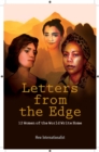 Image for Letters from the edge  : 12 women of the world write home