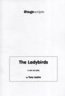 Image for The Ladybirds : A One-Act Play