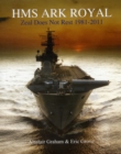 Image for HMS Ark Royal : Zeal Does Not Rest 1981-2011