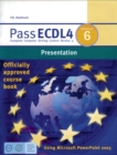 Image for Pass ECDL4 Module 6