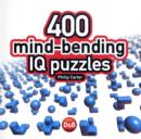 Image for 400 mind-bending IQ puzzles