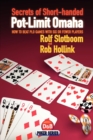 Image for Secrets of short-handed pot-limit omaha  : how to beat plo games with six or fewer players