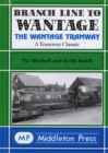 Image for Branch line to Wantage  : the Wantage Tramway